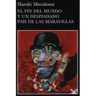 El fin del mundo y un despiadado país de las maravillas