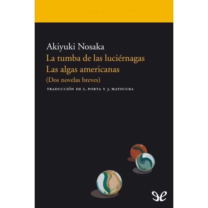 La tumba de las luciérnagas - Las algas americanas
