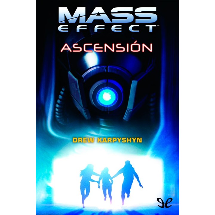 Mass Effect. Ascensión