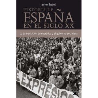 La transición democrática y el gobierno socialista