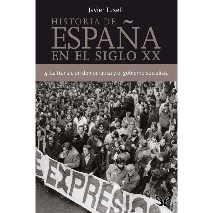 La transición democrática y el gobierno socialista