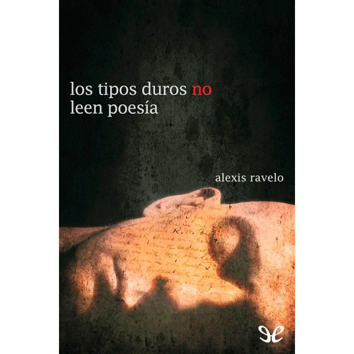 Los tipos duros no leen poesía