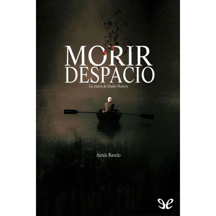 Morir despacio