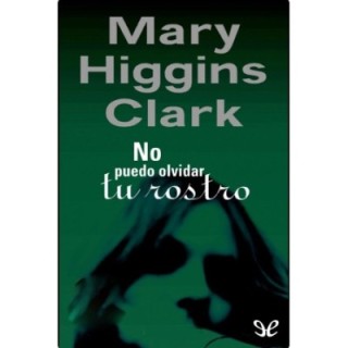 No puedo olvidar tu rostro