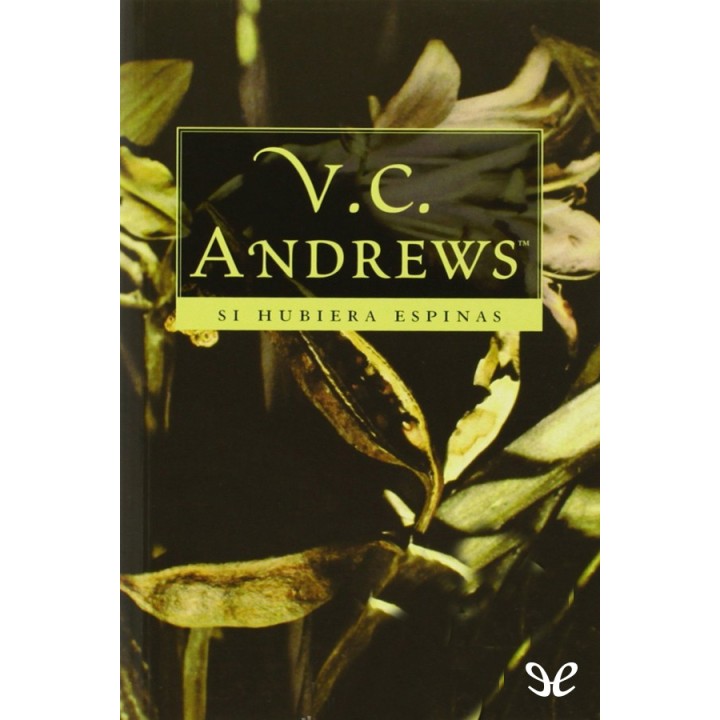 Si hubiera espinas