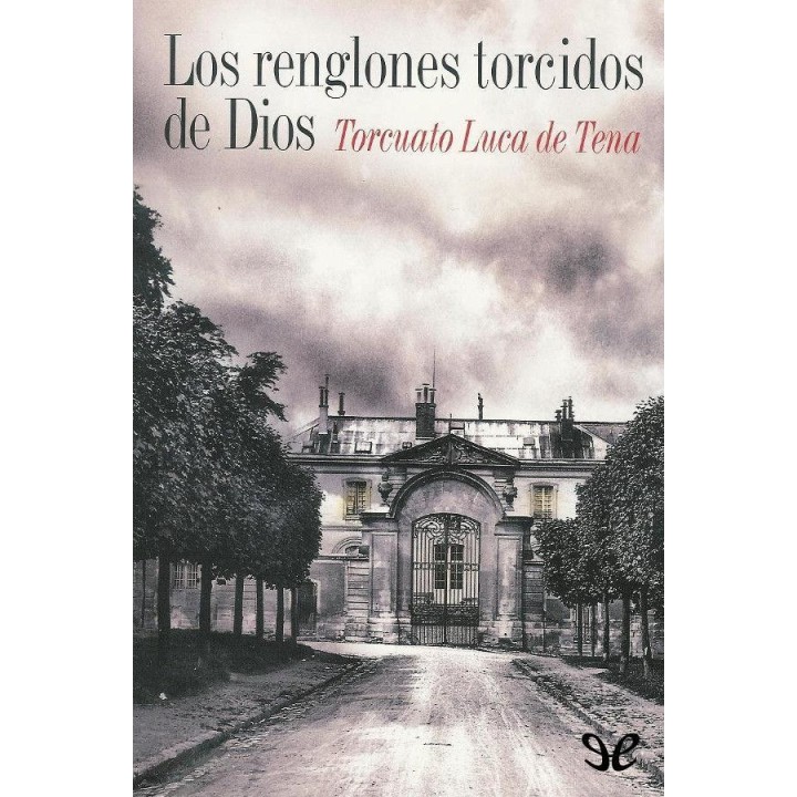 Los renglones torcidos de Dios