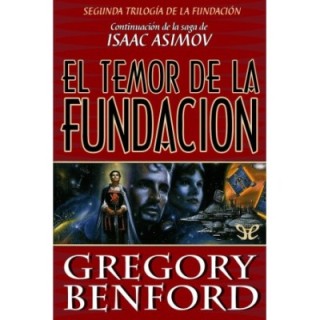 El temor de la Fundación