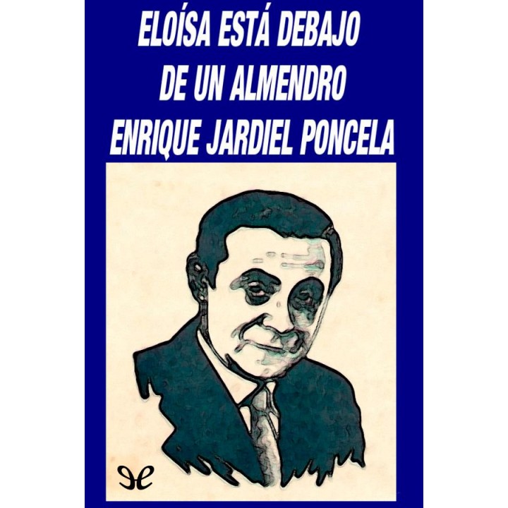 Eloísa está debajo de un almendro