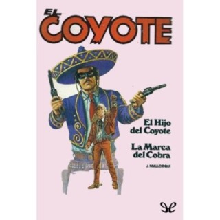 El hijo del Coyote & La marca del Cobra
