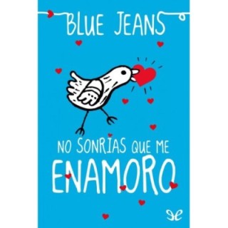 No sonrías que me enamoro