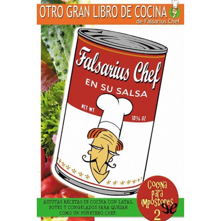 Falsarius Chef en su salsa. Cocina para impostores 2