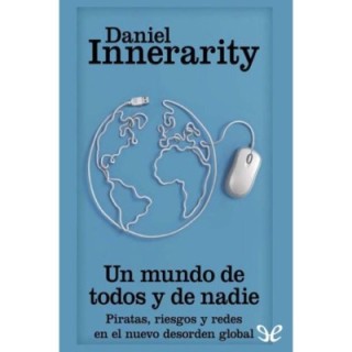 Un mundo de todos y de nadie