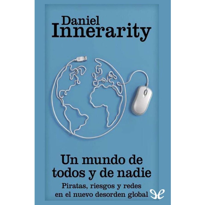 Un mundo de todos y de nadie