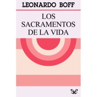 Los sacramentos de la vida