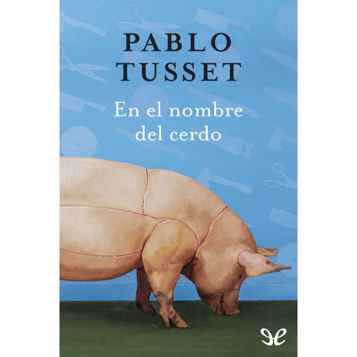 En el nombre del cerdo