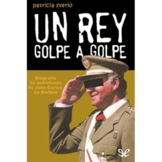 Un rey golpe a golpe