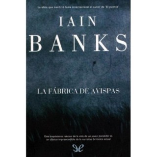 La fábrica de avispas