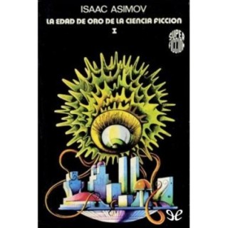 La edad de oro de la ciencia ficción I