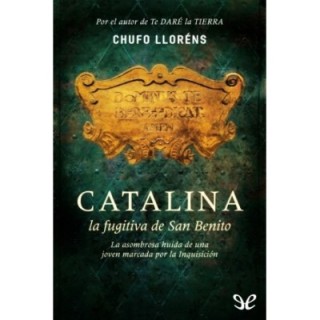 Catalina. La fugitiva de San Benito
