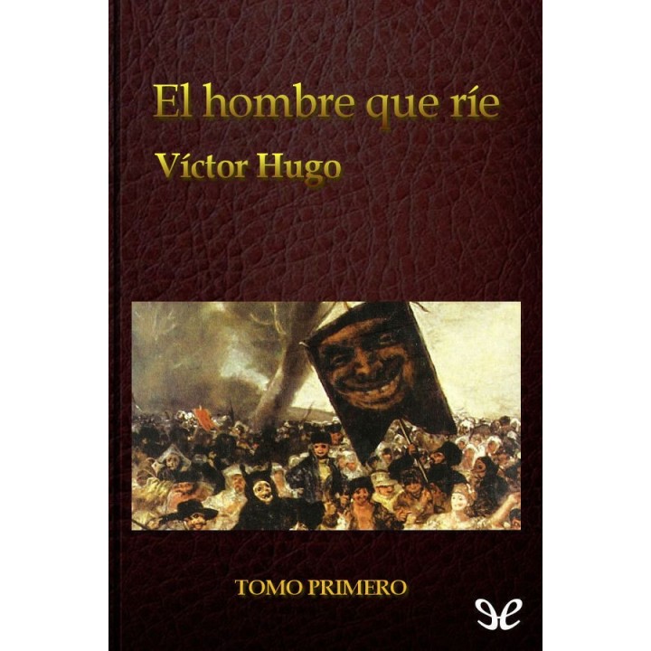 El hombre que ríe (Tomo I)