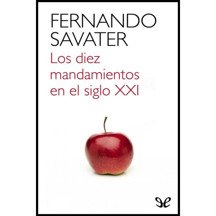 Los diez mandamientos en el siglo XXI