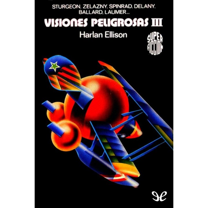 Visiones peligrosas III