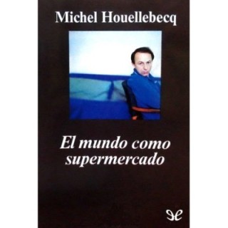 El mundo como supermercado