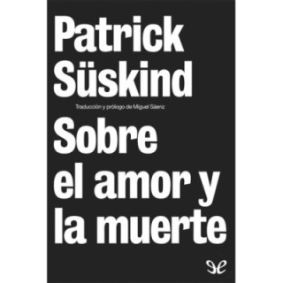 Sobre el amor y la muerte