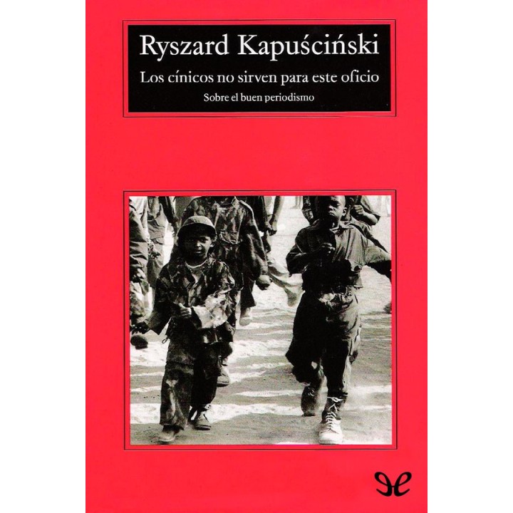 Los cínicos no sirven para este oficio