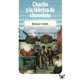 Charlie y la fábrica de chocolate