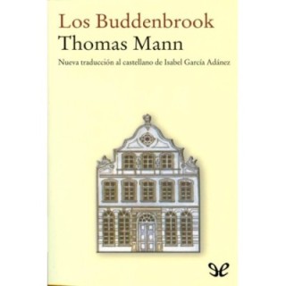 Los Buddenbrook (trad. Isabel García Adánez)