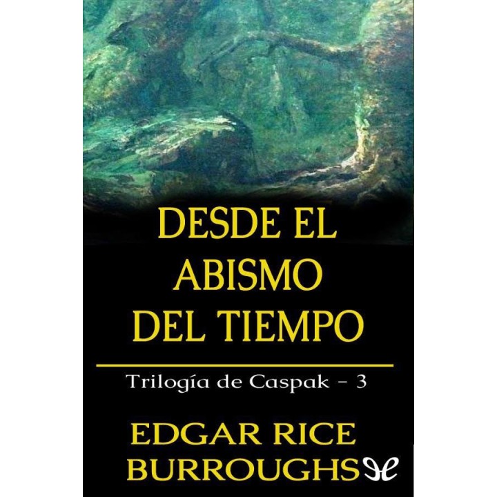 Desde el abismo del tiempo