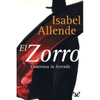 El Zorro: Comienza la leyenda