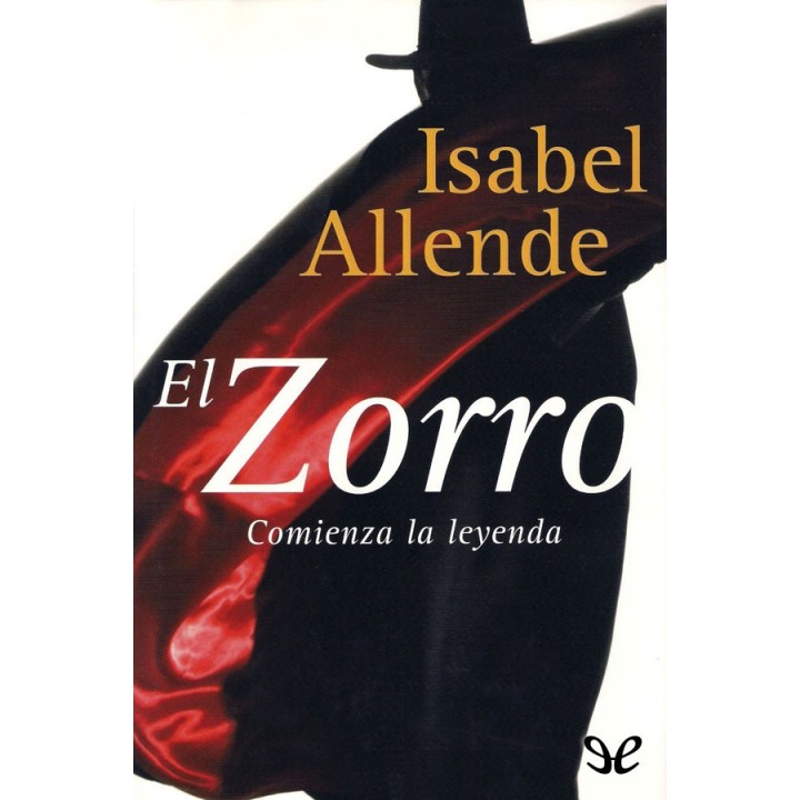 El Zorro: Comienza la leyenda