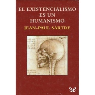 El existencialismo es un humanismo