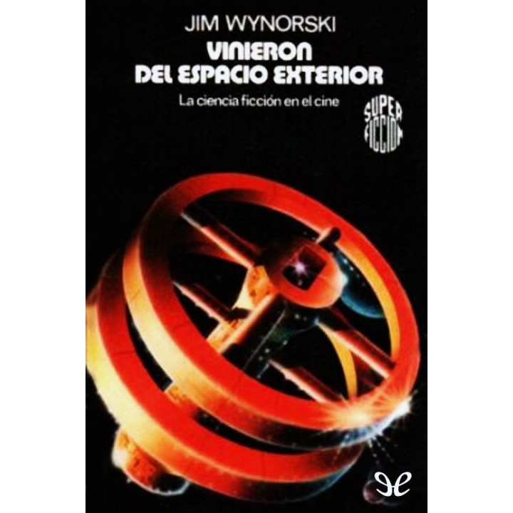 Vinieron del espacio exterior