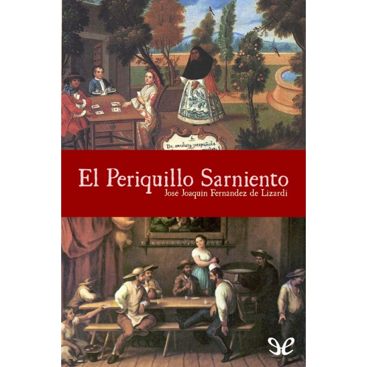 El Periquillo Sarniento