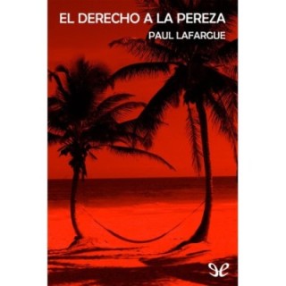 El derecho a la pereza