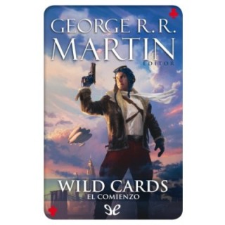 Wild Cards. El comienzo