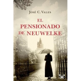 El pensionado de Neuwelke
