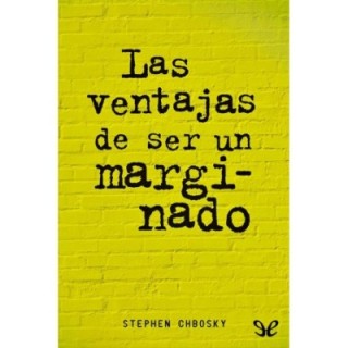 Las ventajas de ser un marginado