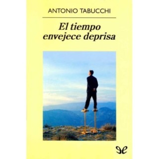 El tiempo envejece deprisa