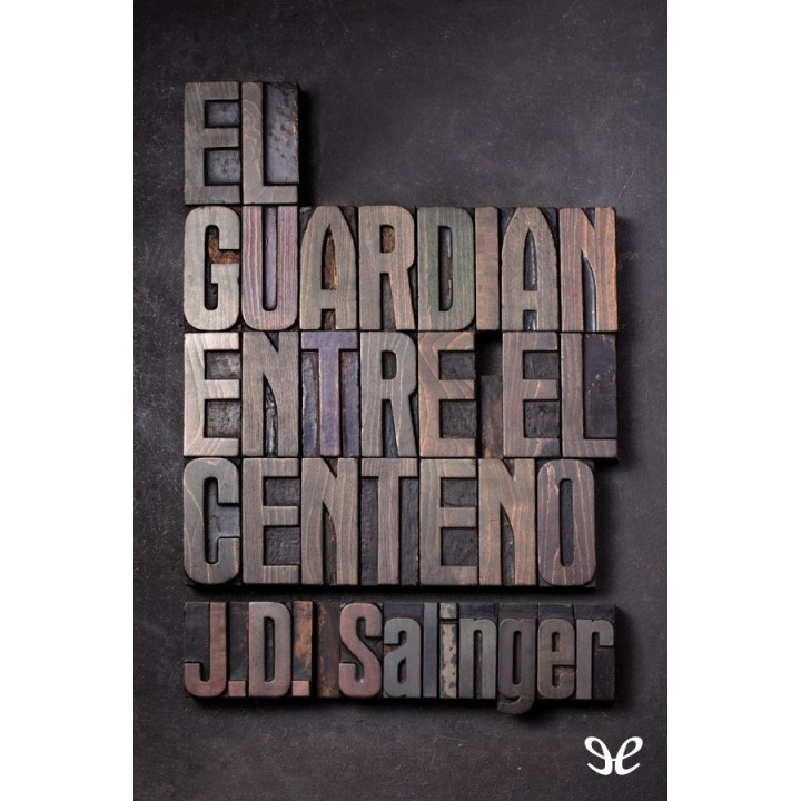 El guardián entre el centeno