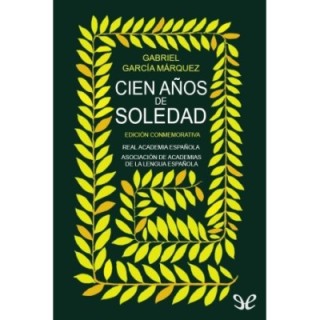 Cien años de soledad (Edición conmemorativa)