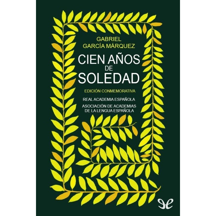 Cien años de soledad (Edición conmemorativa)