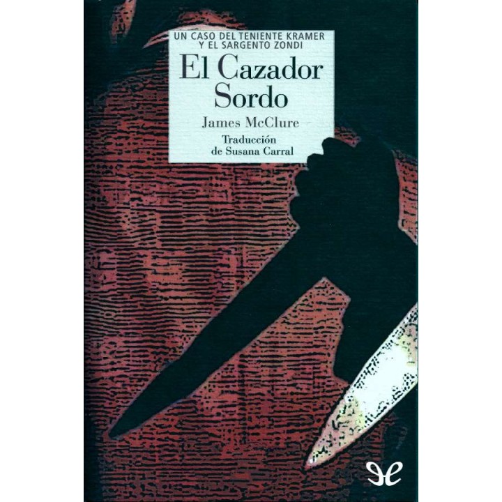 El cazador sordo