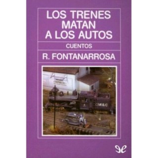 Los trenes matan a los autos