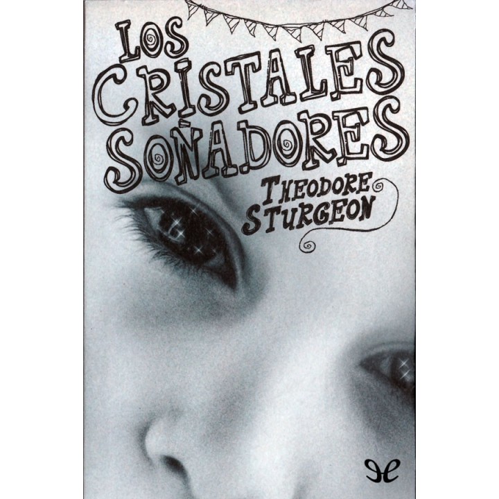 Los cristales soñadores