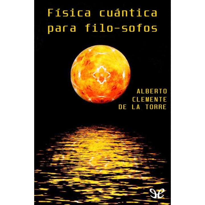 Física cuántica para filo-sofos