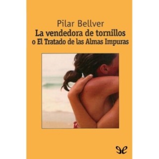 La vendedora de tornillos o El tratado de las almas impuras